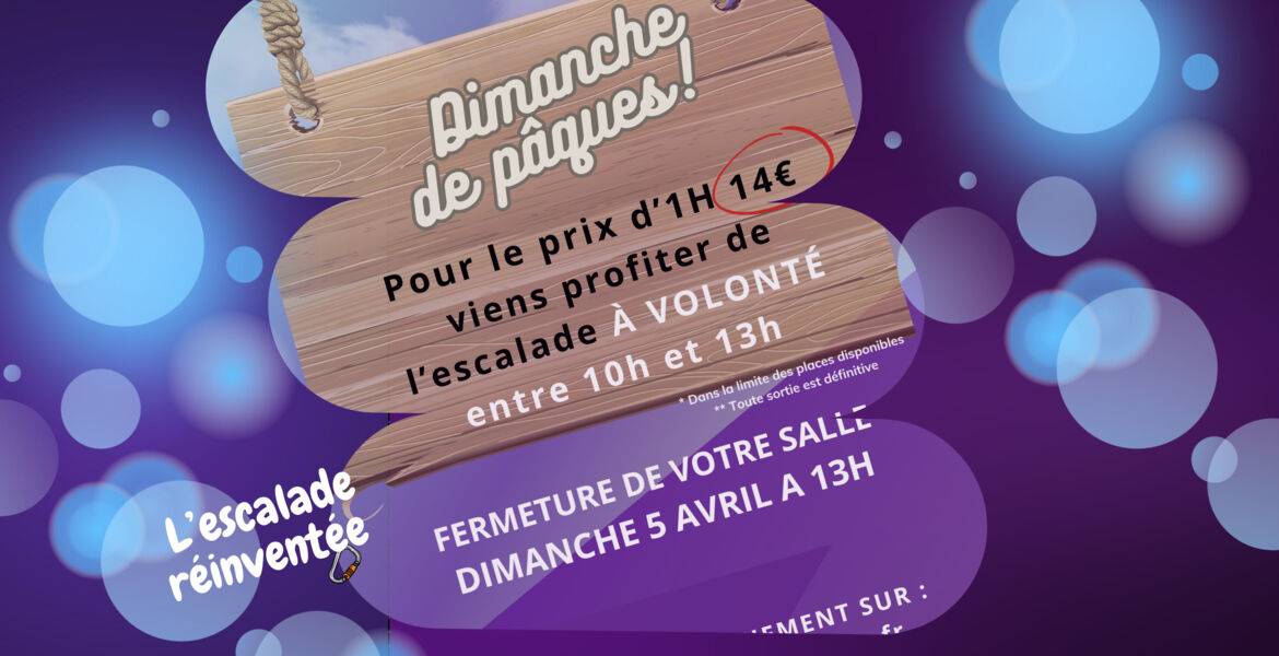 Dimanche de Pâques : ESCALADE A VOLONTE